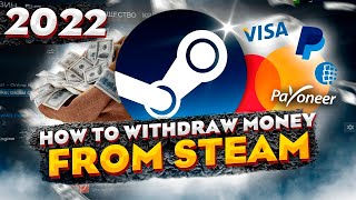 How to withdraw money from Steam? to Visa, MasterCard, PayPal, WebMoney - GUIDE for 2022