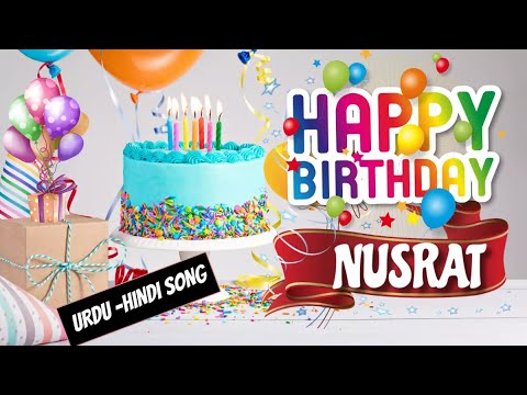 Happy Birthday Nusrat Urdu Song - Happy Wali Birthday | Nusrat Birthday Urdu Song
