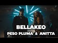 Peso Pluma Anitta BELLAKEO Reggaeton 2024