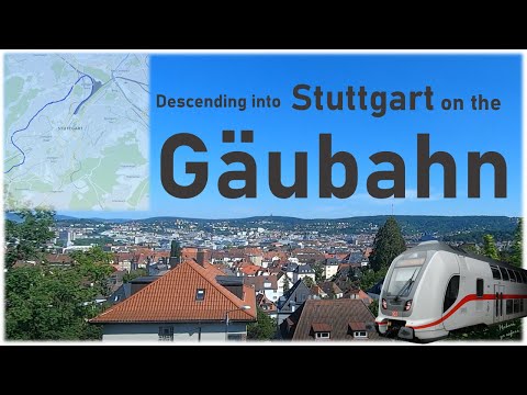 Gäubahn: The most beautiful way to approach Stuttgart