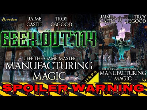 🔴Geek Out: 114 Manufacturing Magic Jeff the Game Master Book 1 By Jaime Castle Troy