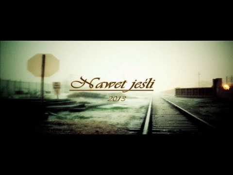 Cerberus(Flo WSH, Frik, Abe) - Nawet jeśli