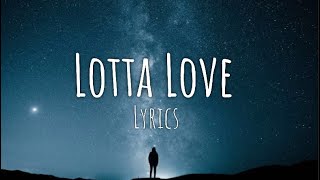 Lotta Love - Jack & Jack (Lyrics)