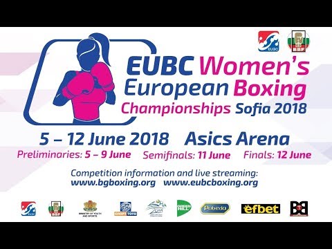 EUBC Women's European Boxing Championships SOFIA 2018 - Day 7 - Finals - 12/06/2018 @ 17:00