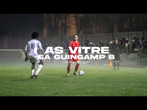 AS Vitré - EA Guingamp B: The Inside 𝑨𝑪𝑻𝑬 𝑿𝑰𝑰