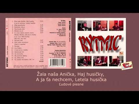 RYTMIC 1, Žala naša Anička, Haj husičky, A ja ťa nechcem, Letela husička, Slovenské ľudové piesne