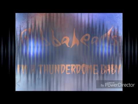 Gabbaheads - I'm A Thunderdome Baby