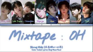 Download lagu Stray Kids (스트레이 키즈) - 'Mixtape : OH (애)' Color Coded Lyrics (Eng/Rom/Han) mp3 Download lagu Stray Kids (스트레이 키즈) - 'Mixtape : OH (애)' Color Coded Lyrics (Eng/Rom/Han) mp3