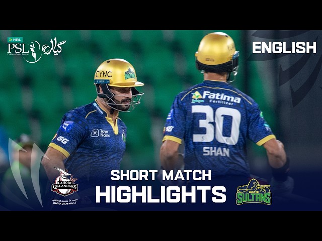 Short Highlights | Lahore Qalandars vs Multan Sultans | English | M 11 | HBL PSL 11 | MZB1K