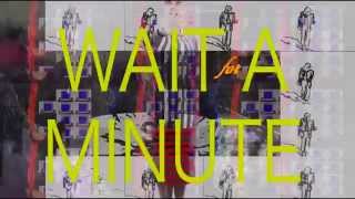 tUnE-yArDs - Wait for a Minute (Official Video)
