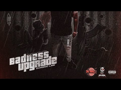 Chronic Law - Badness Upgrade (Official Audio)
