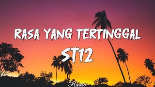 Download lagu ST12 - Rasa Yang Tertinggal | Lyrics mp3 Download lagu ST12 - Rasa Yang Tertinggal | Lyrics mp3