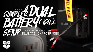 Simple Dual Battery ALTERNATIVE Setup w/ The Bluetti Charger 1