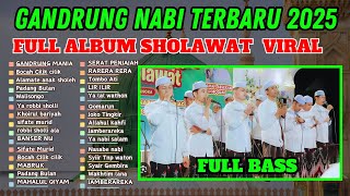 Download lagu TERVIRAL BANYAK DICARI‼ SHOLAWAT GANDRUNG NABI TERBARU FULL ALBUM GANDRUNG NABI 2025😍 mp3