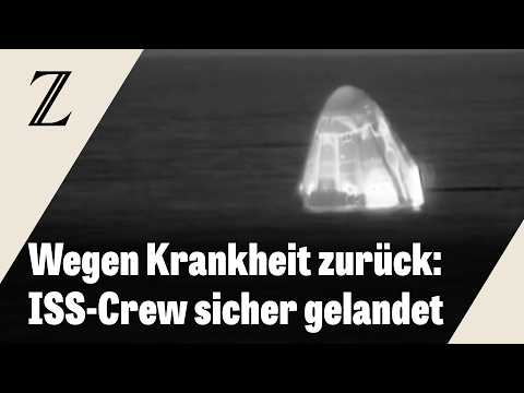 ISS-Crew vorzeitig zur Erde zurückgekehrt