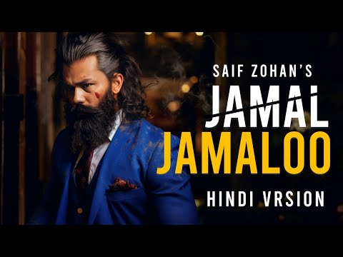 Jamal Jamaloo - Hindi Version | Jamal Kudu Full Song | Saif Zohan | Animal Movie Song | Bobby Deol