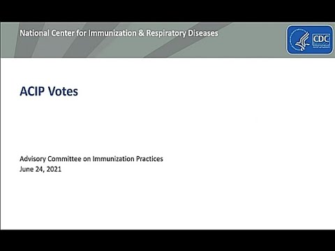 June 24, 2021 ACIP Meeting - Vote