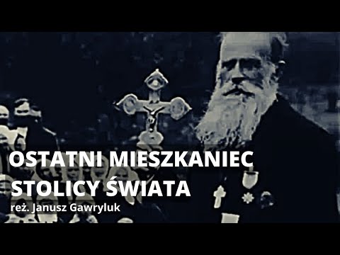 OSTATNI MIESZKANIEC STOLICY ŚWIATA reż. Janusz Gawryluk, Polska, 2012 r. film dokumentalny