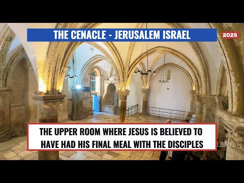 The Cenacle – The Truth About the Last Supper