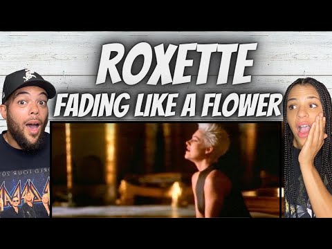 FIRST TIME HEARING Roxette  - Fading Like a Flower REACTION