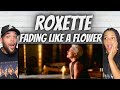 FIRST TIME HEARING Roxette  - Fading Like a Flower REACTION
