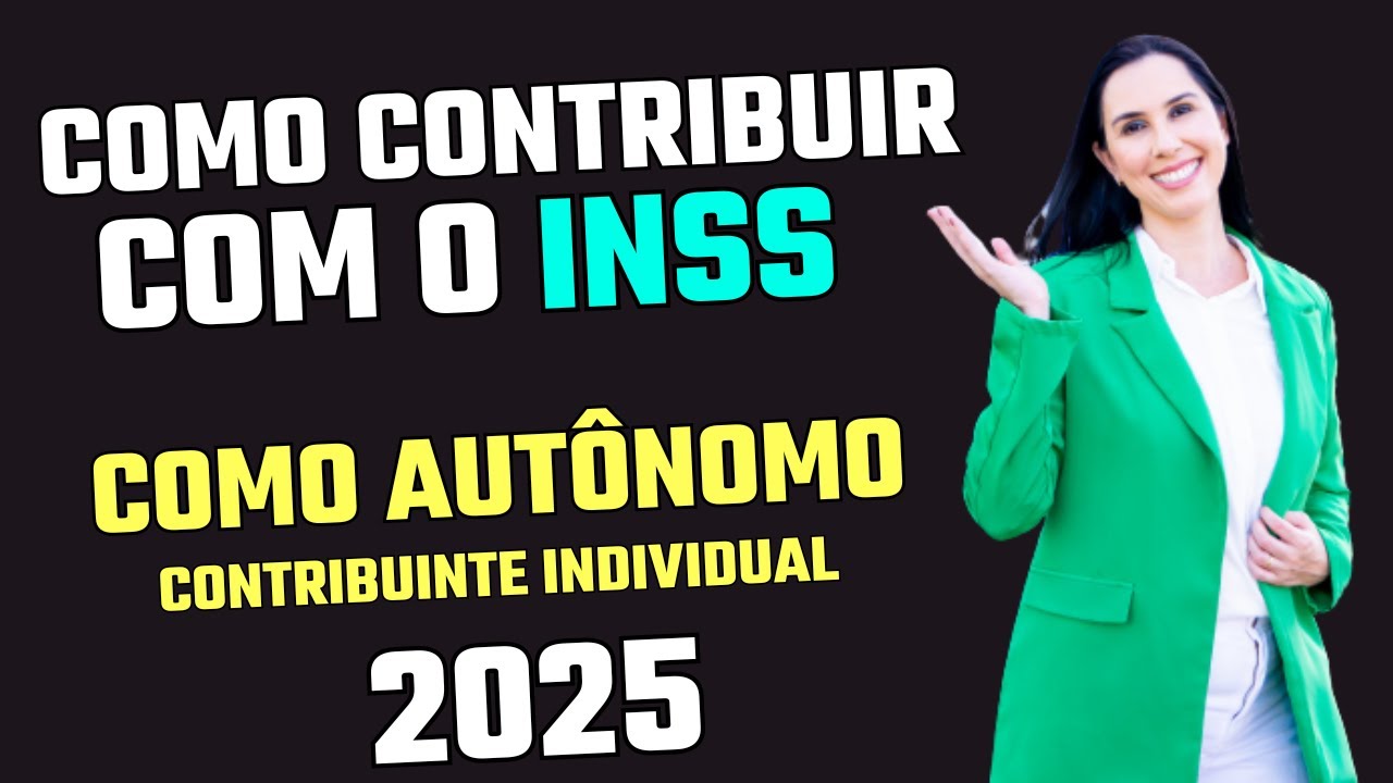 Como contribuir com o INSS como autônomo 2025
