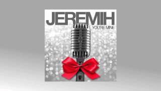 Jeremih - 'You're Mine' [OFFICIAL]