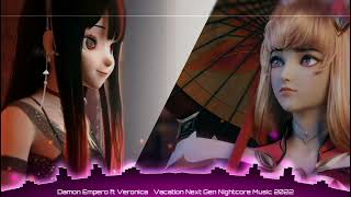 Download lagu Damon Empero ft Veronica Vacation Next Gen Nightcore Music 2022 mp3