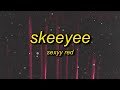 Sexyy Red SkeeYee Lyrics
