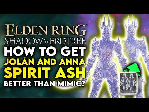 Elden Ring Shadow Of The Erdtree Best New Spirit Ash Summon - How To Get Jolan & Anna