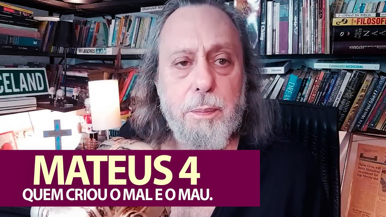 Mateus 4 - Tentação e Quem criou o mau e o mal.