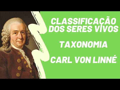 Classificação dos seres vivos, Taxonomia e Carl von Linné (Lineu)
