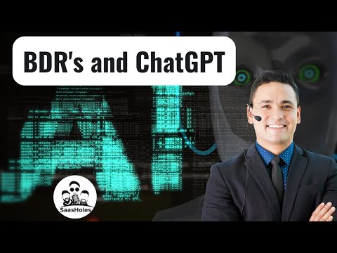 Business Development Reps (BDR's) and ChatGPT