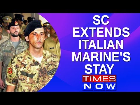 Supreme Court extends Italian Marine's stay