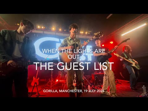 The Guest List - When The Lights Are Out - Live 4k @ Gorilla, Manchester, 19 July 2024