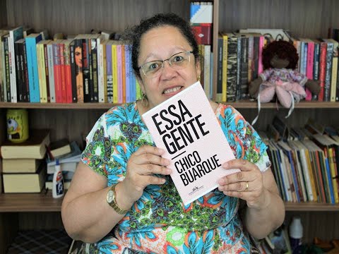 Livro: "Essa Gente" de Chico Buarque