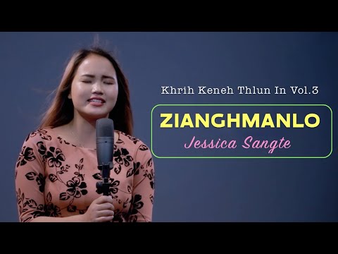 Zianghmanlo || Jessica Sangte - Official Music Video