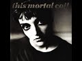 This Mortal Coil -- "Help Me Lift You Up" (2011 remaster)