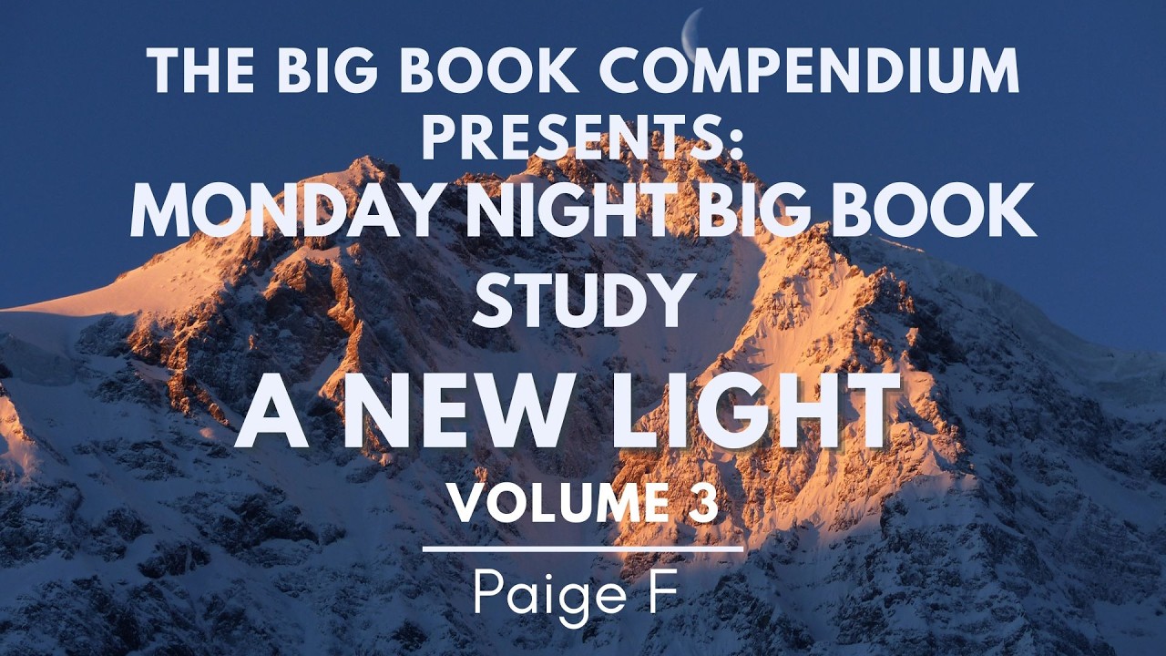 A New Light Big Book Study Vol 3 To Employers p145-148 (Relapse)