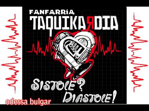 Fanfarria Taquikardia - Odessa Bulgar