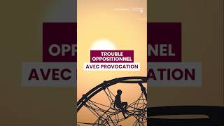 “Ce que vous devriez savoir sur le trouble oppositionnel avec provocation”
