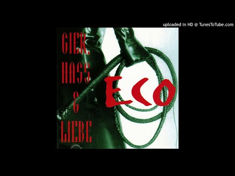 Eco ‎– Hass & Liebe [ᴏʀɪɢɪɴᴀʟ-ᴠᴇʀꜱɪᴏɴ '90]