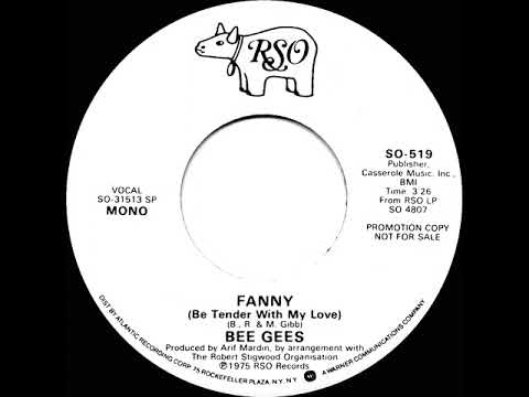 1976 Bee Gees - Fanny (Be Tender With My Love) (mono radio promo 45)