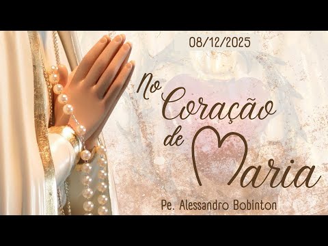 Programa No Coração de Maria | 08/12/2025