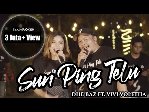 Sun Ping Telu | Dhe Baz ft Vivi Voletha | Official Music Video | Ndang reneo dek tak Sun Ping Telu