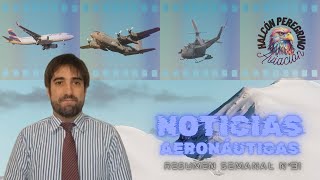 Resumen Semanal N°31 - Recuperarán los Turbo Traccker de la Armada, primer vuelo del P-3C Orion, etc