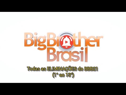Todas as ELIMINAÇÕES do BBB21 (1° até 13°) | As ELIMINAÇÕES do BIG BROTHER BRASIL 21 #bbb21