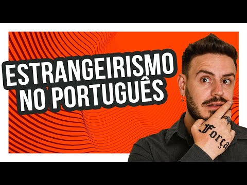 Estrangeirismo no Português - certo ou errado?