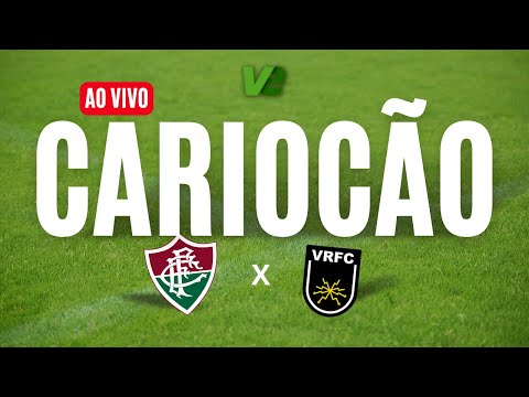 FLUMINENSE X VOLTA  REDONDA - SEMIFINAL