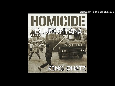 BluMontana x King Phatz - Homicide